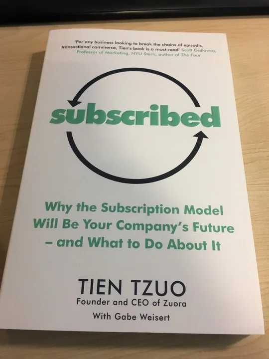 Review: "Subscribed"​ by Tien Tzuo